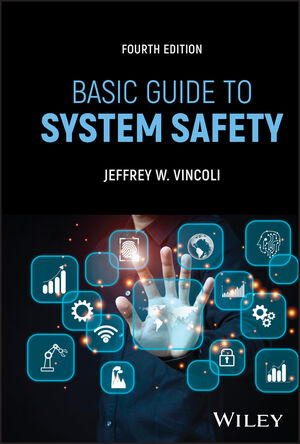 Basic Guide to System Safety, 4th Edition
