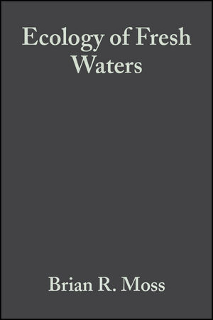 Ecology of Fresh Waters: Man and Medium, Past to Future, 3rd Edition