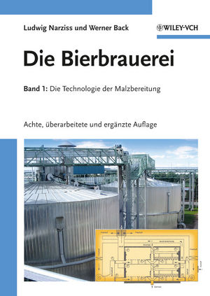 Die Bierbrauerei: Band 1 - Die Technologie der Malzbereitung, 8. Auflage