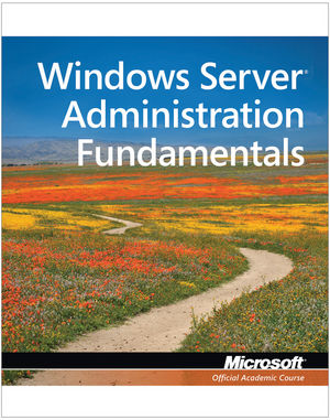 Exam 98-365 MTA Windows Server Administration Fundamentals