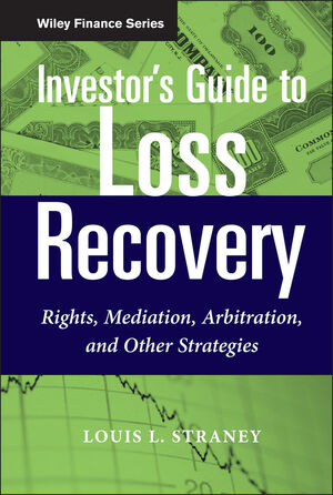 Investor's Guide to Loss Recovery: Rights, Mediation, Arbitration, and other Strategies
