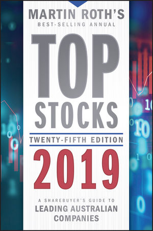 Top Stocks 2019: A Sharebuyer's Guide to Leading Australian Companies