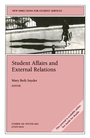 Student Affairs and External Relations: New Directions for Student Services, Number 100