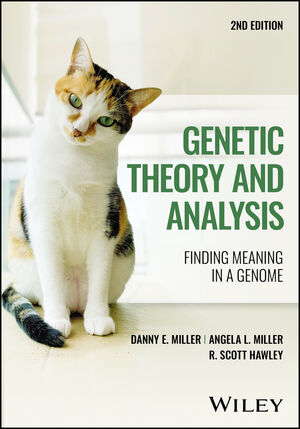 Genetic Theory and Analysis: Finding Meaning in a Genome, 2nd Edition