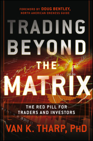 Trading Beyond the Matrix: The Red Pill for Traders and Investors cover image