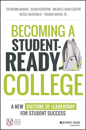 Becoming a Student-Ready College: A New Culture of Leadership for Student Success (1119119529) cover image