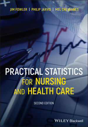 Practical Statistics for Nursing and Health Care, 2nd Edition