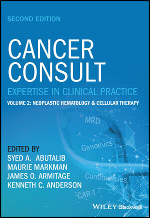 Cancer Consult: Expertise in Clinical Practice, Volume 2: Neoplastic Hematology & Cellular Therapy, 2nd Edition