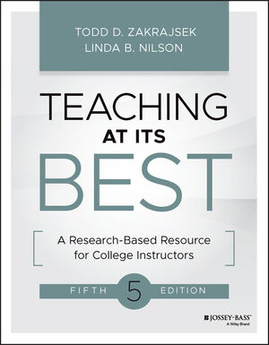 Teaching at Its Best: A Research-Based Resource for College Instructors, 5th Edition