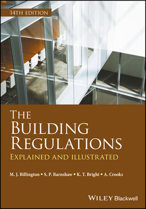 The Building Regulations Explained And Illustrated 14th Edition Wiley