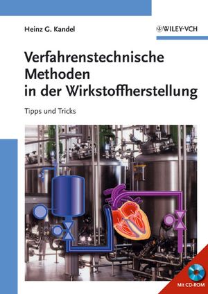 Verfahrenstechnische Methoden in der Wirkstoffherstellung: Tipps und Tricks