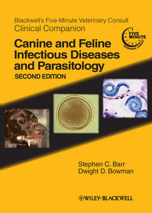 Blackwell's Five-Minute Veterinary Consult Clinical Companion: Canine and Feline Infectious Diseases and Parasitology, 2nd Edition cover image