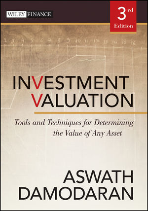 Resultado de imagen para Investment, Valuation, Tools, and, Techniques, for, Determining, the, Value, of, ,Any, Asset, 3rd, Edition, Aswath, Damodaran,