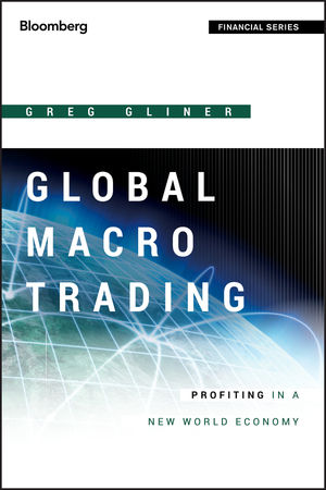 Global Macro Trading: Profiting in a New World Economy cover image