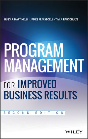 Book Cover Image for Program Management for Improved Business Results, 2nd Edition