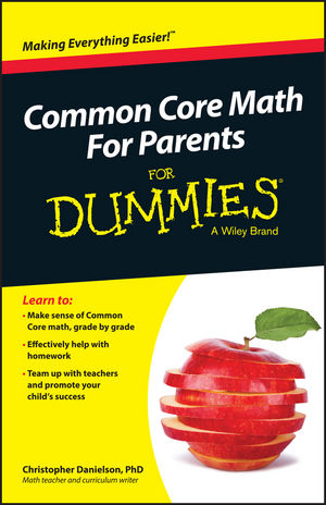 Common Core Math For Parents For Dummies with Videos Online (111902112X) cover image Common Core Math For Parents For Dummies with Videos Online (111902112X) cover image