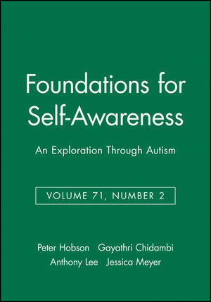 Foundations for Self-Awareness: An Exploration Through Autism, Volume 71, Number 2