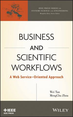 Business and Scientific Workflows: A Web Service-Oriented Approach