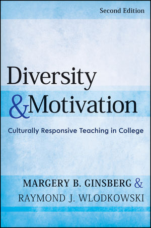 Diversity and Motivation: Culturally Responsive Teaching in College, 2nd Edition