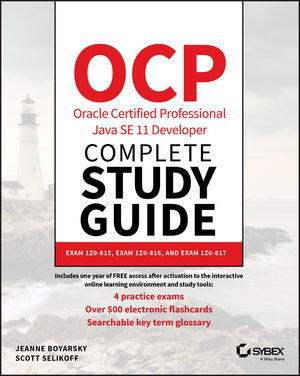 OCP Oracle Certified Professional Java SE 11 Developer Complete Study Guide:  Exam 1Z0-815, Exam 1Z0-816, and Exam 1Z0-817 | Sns-Brigh10