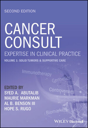 Cancer Consult: Expertise in Clinical Practice, Volume 1: Solid Tumors & Supportive Care, 2nd Edition