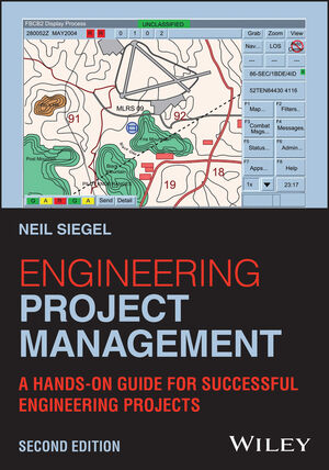 Engineering Project Management: A Hands-On Guide for Successful Engineering Projects, 2nd Edition