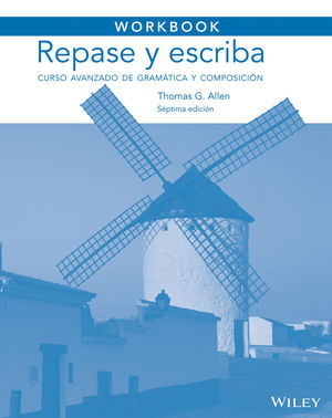 Workbook to accompany Repase y escriba: Curso avanzado de gramática y composición, 7th Edition