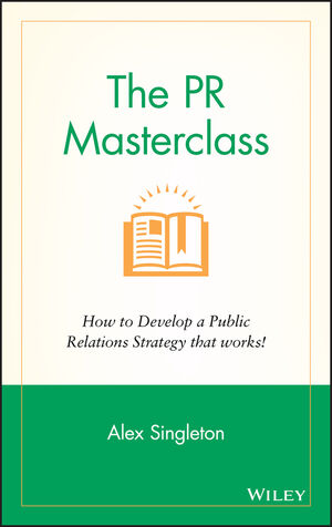 The PR Masterclass: How to develop a public relations strategy that works!
