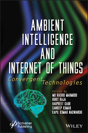 Ambient Intelligence and Internet Of Things: Convergent Technologies