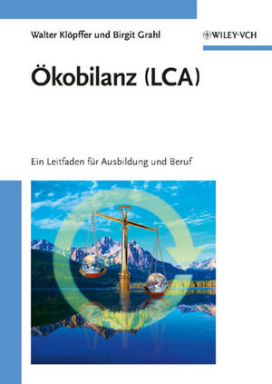 Ökobilanz (LCA): Ein Leitfaden für Ausbildung und Beruf