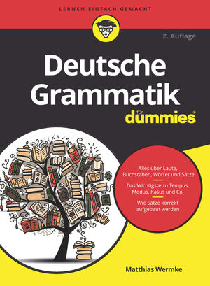 Deutsche Grammatik f&uuml;r Dummies, 2. Auflage