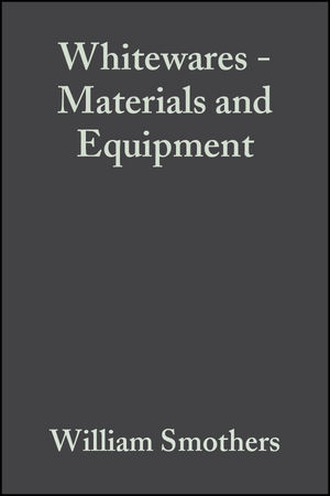 Whitewares - Materials and Equipment: A Collection of Papers Presented at the 1980 Fall Meeting and 83rd Annual Meeting, Volume 2, Issue 9/10