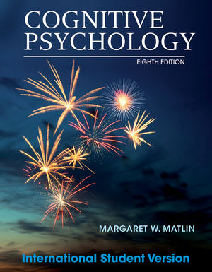 Cognitive Psychology, 8th Edition International Student Version | Wiley