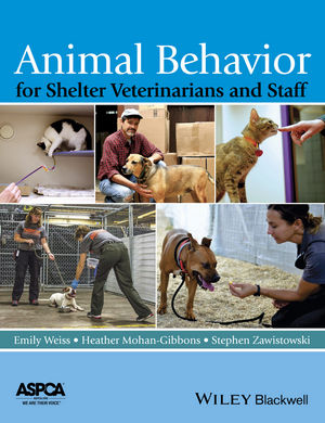 Animal Behavior for Shelter Veterinarians and Staff | Wiley