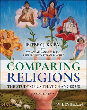 Comparing Religions: The Study of Us That Changes Us, 2nd Edition