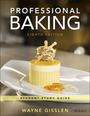 Professional Baking, 8e Student Study Guide