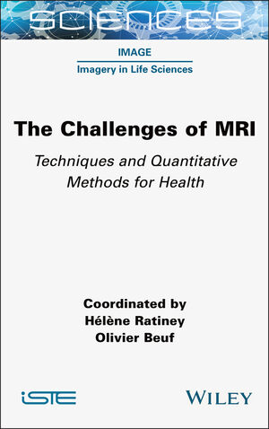 The Challenges of MRI: Techniques and Quantitative Methods for Health