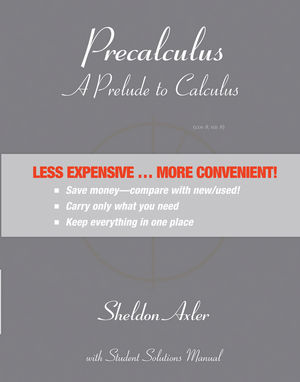 Precalculus: A Prelude to Calculus 1st Edition Binder Ready Version