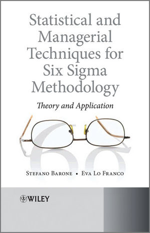 Statistical and Managerial Techniques for Six Sigma Methodology: Theory and Application