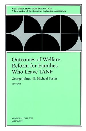 Outcomes of Welfare Reform for Families Who Leave TANF: New Directions for Evaluation, Number 91