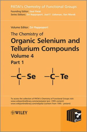 The Chemistry of Organic Selenium and Tellurium Compounds, Volume 4, Parts 1 and 2 Set