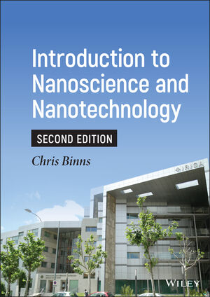 Introduction to Nanoscience and Nanotechnology, 2nd Edition