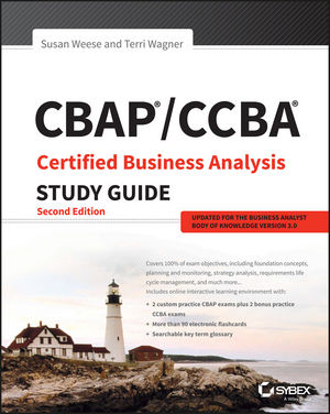 CBAP / CCBA Certified Business Analysis Study Guide, 2nd Edition cover image
