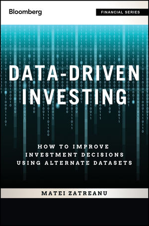 Data-Driven Investing + Website: How to Improve Investment Decisions Using Alternative Datasets