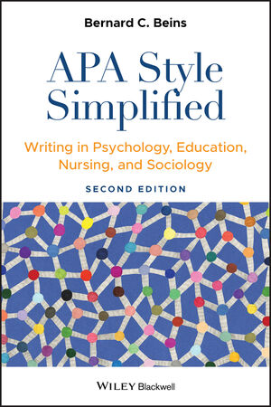 APA Style Simplified: Writing in Psychology, Education, Nursing, and Sociology, 2nd Edition