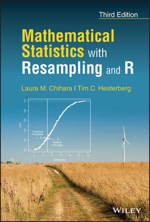 Mathematical Statistics with Resampling and R, 3rd Edition