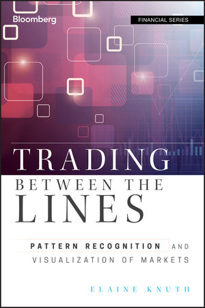 Trading Between the Lines: Pattern Recognition and Visualization of Markets cover image