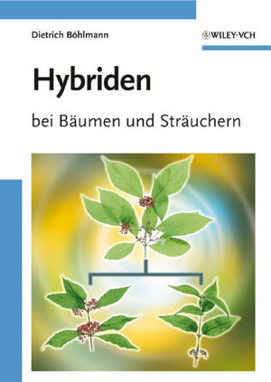 Hybriden: bei B&auml;umen und Str&auml;uchern