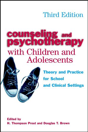 Counseling and Psychotherapy with Children and Adolescents: Theory and Practice for School and Clinical Settings, 3rd Edition