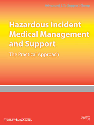 Hazardous Incident Medical Management and Support: The Practical Approach